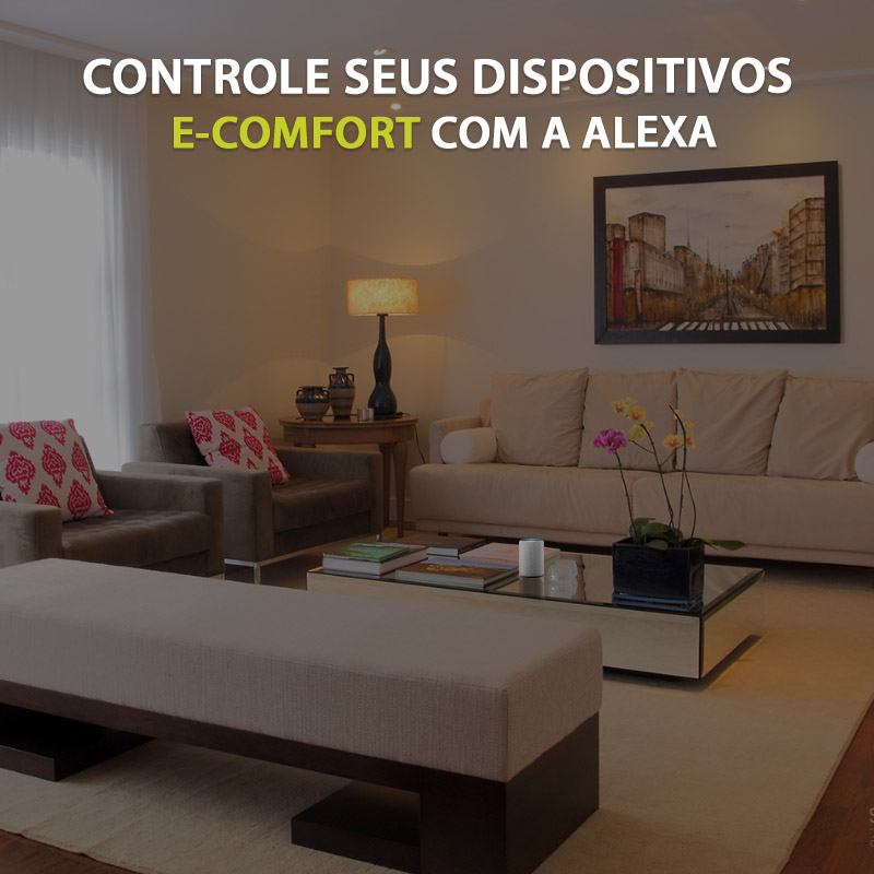 Controle os seus dispositivos e-Comfort com Alexa